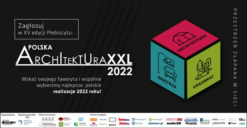 Wybierz najlepszą realizację architektoniczną<br>minionego roku. Zagłosuj w Plebiscycie Polska<br>Architektura 2022.